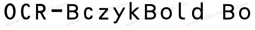 OCR-BczykBold Bold字体转换